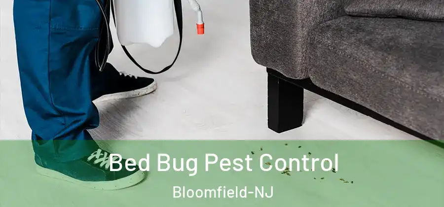  Bed Bug Pest Control Bloomfield-NJ