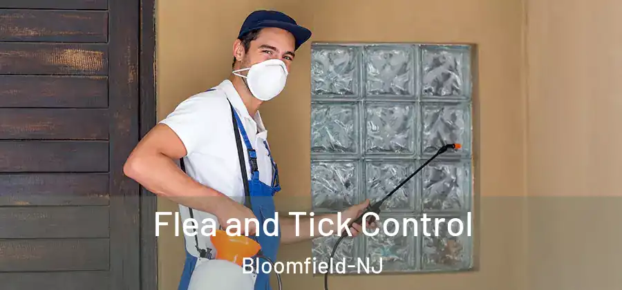  Flea and Tick Control Bloomfield-NJ